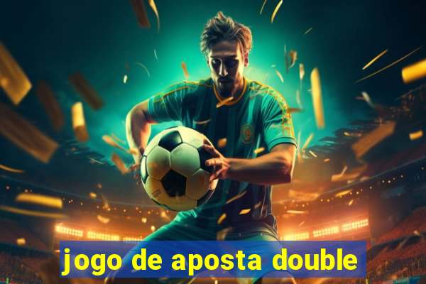 jogo de aposta double